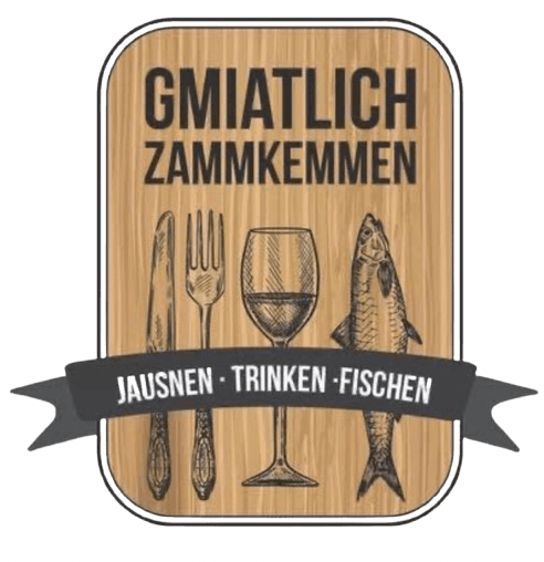 Gmiatlich Zammkemmen — Jausnen · Trinken · Fischen